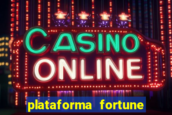 plataforma fortune tiger que mais paga